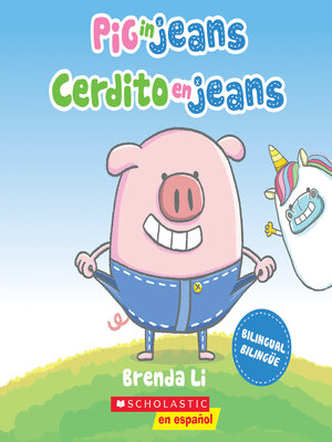 cover image of Pig in Jeans / Cerdito en jeans (Scholastic Bilingual)